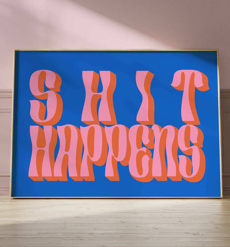 Shit Happens Print in Blue