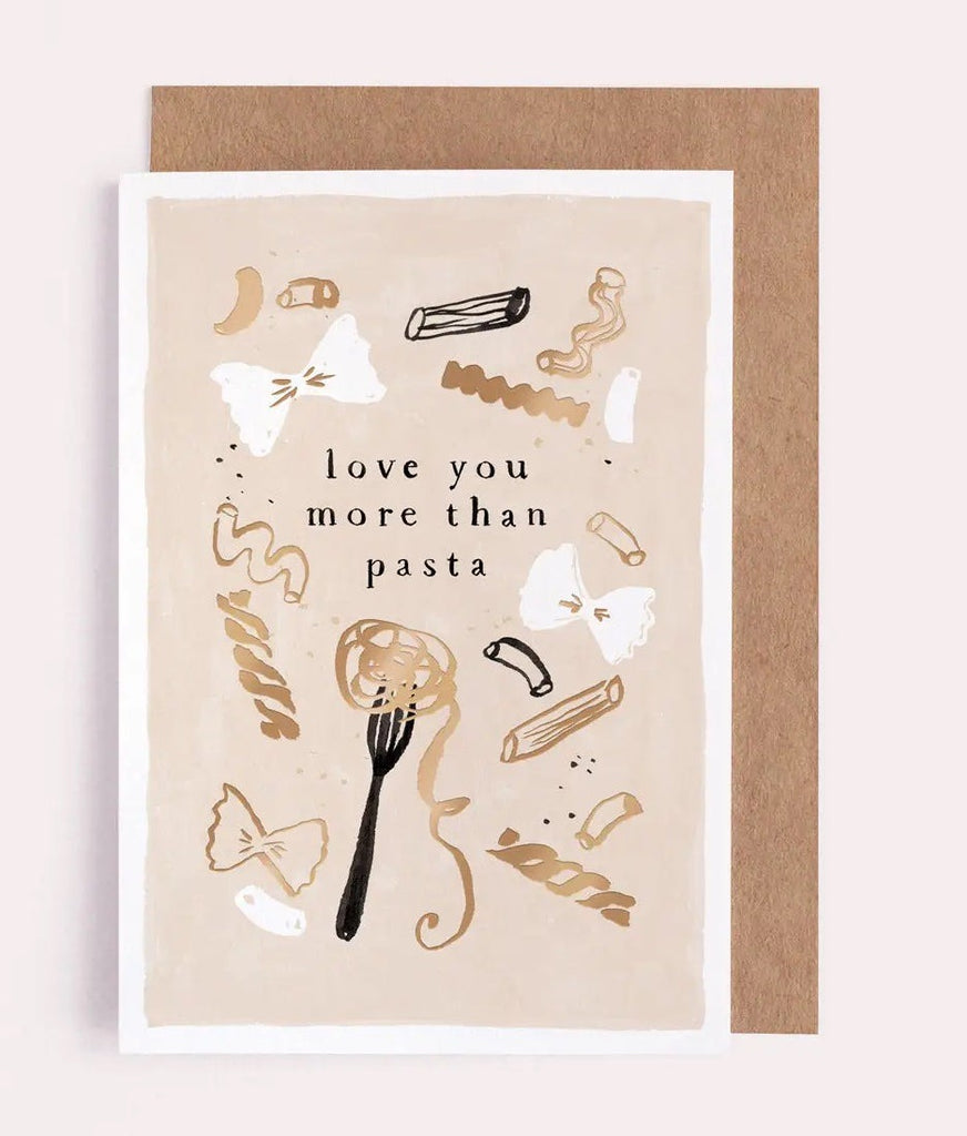 Love You More Than Pasta Love Card
