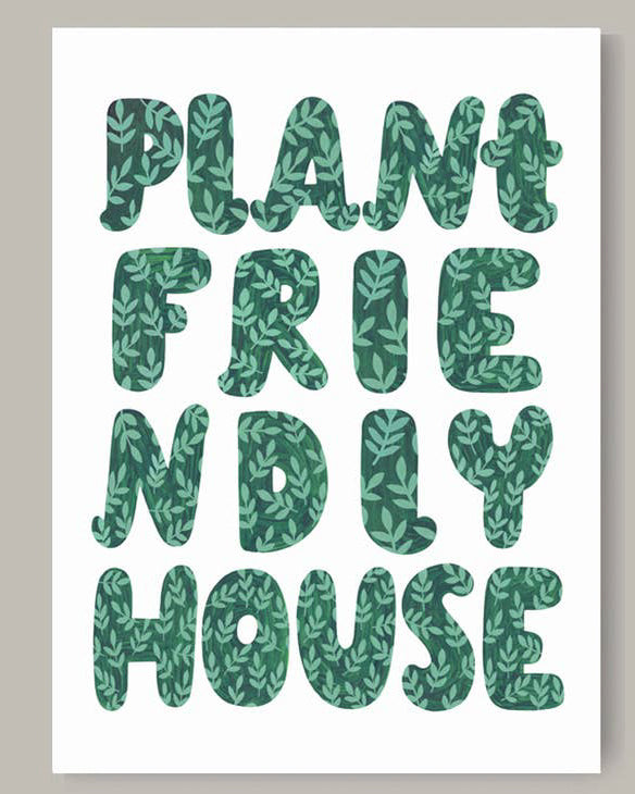 Plant Friendly House Print